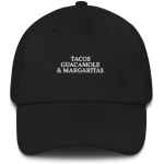 Tacos Guacamole Margaritas - Embroidered Cap - Multiple Colors