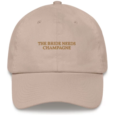 The Bride Needs Champagne - Embroidered Cap - Multiple Colors