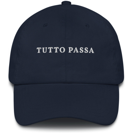 Tutto Passa - Embroidered Cap - Multiple Colors