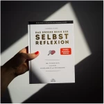 Ein guter Plan Das große Buch der Selbstreflexion - 100 Techniken aus der Welt der Achtsamkeit und Psychologie