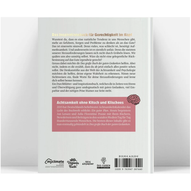 Ein guter Plan Das große Buch der guten Gedanken - 300 Tipps und Zitate aus der Welt der Achtsamkeit und Psychologie