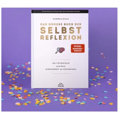Ein guter Plan Das große Buch der Selbstreflexion - 100 Techniken aus der Welt der Achtsamkeit und Psychologie