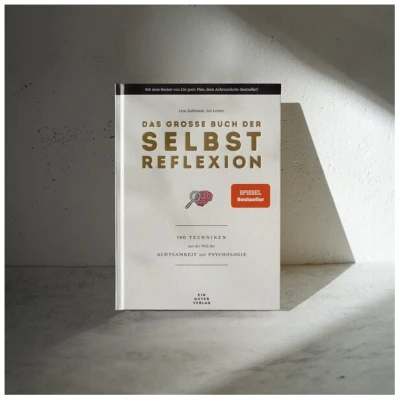 Ein guter Plan Das große Buch der Selbstreflexion - 100 Techniken aus der Welt der Achtsamkeit und Psychologie