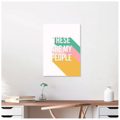 Photocircle Poster / Leinwandbild - These Are My People