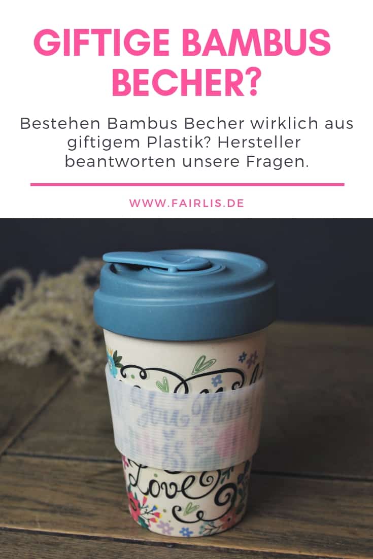 Bestehen Bambus Becher aus giftigem Plastik?