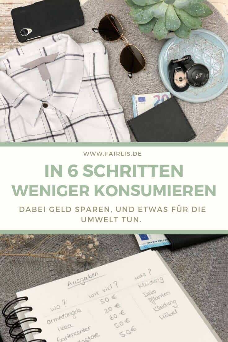 How to - In 6 Schritten deinen Konsum reduzieren, dabei Geld sparen, und etwas für die Umwelt tun